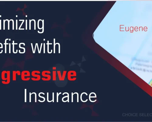 Progressive Insurance Eugene Oregon | CHOICE SELECTOR