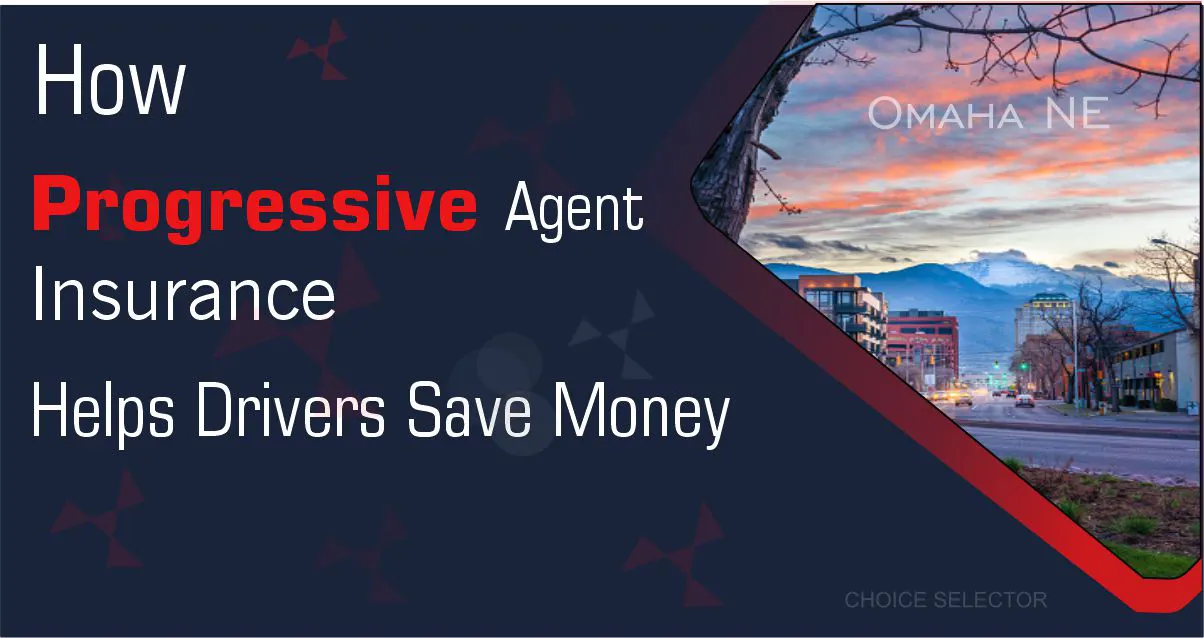 progressive auto insurance omaha ne | CHOICE SELECTOR