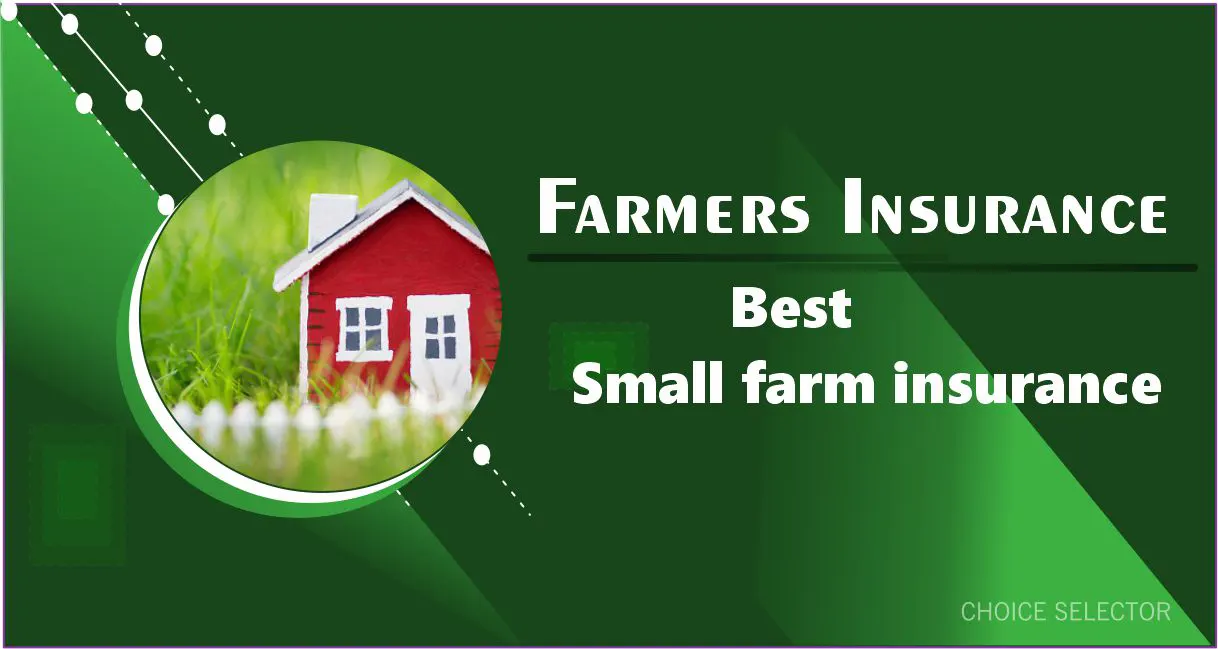 best small farm insurance | CHOICE SELECTOR