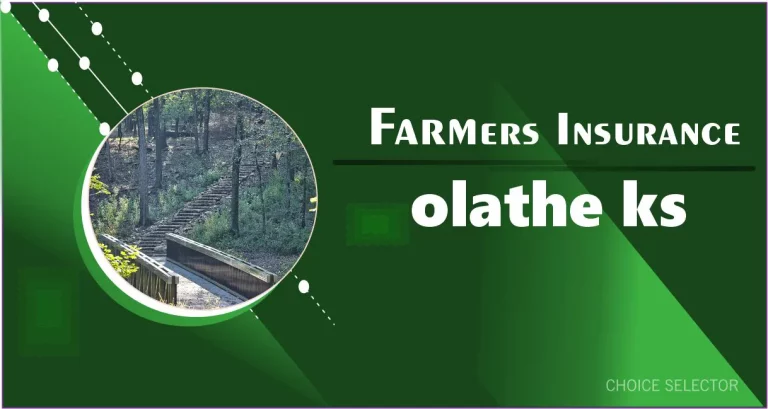 farmers insurance olathe ks | CHOICE SELECTOR